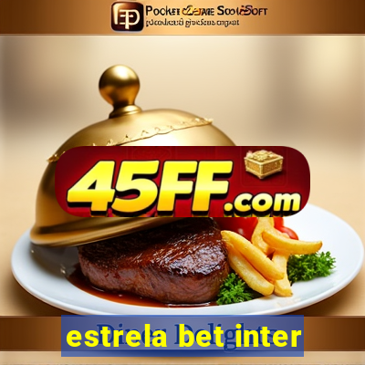 estrela bet inter